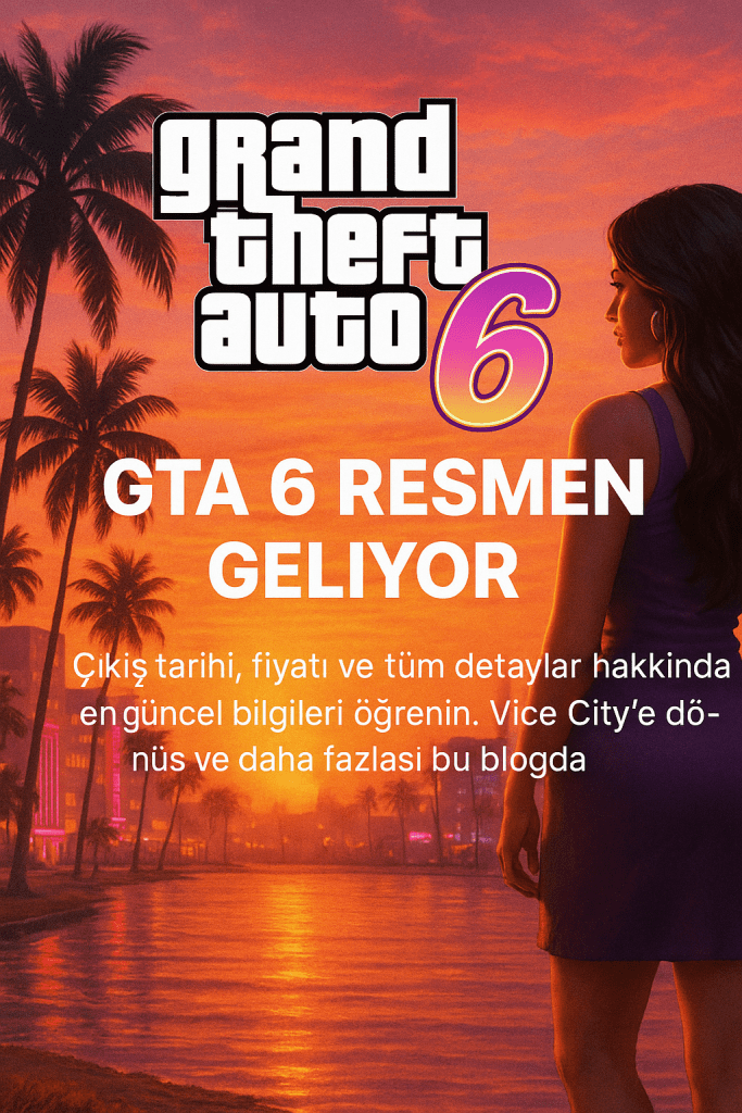 GTA 6 Ne Zaman Çıkacak? Açılış Tarihi, Fiyatı ve Tüm Detaylar
